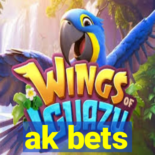 ak bets